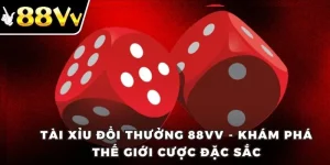 tài xỉu đổi thưởng 88vv